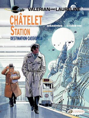 cover image of Valerian & Laureline (english version)--Volume 9--Châtelet Station, Destination Cassiopeia